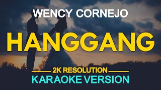 Hanggang Karaoke  Wency Cornejo [upl. by Atinuaj]