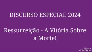 JW  DISCURSO ESPECIAL 2024  resSURREIÇÃO a viTÓRIA SObre a MOrte [upl. by Winny]