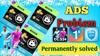 DLS 24 ADS PROBLEM• Ads not working problem solved [upl. by Oderfla]