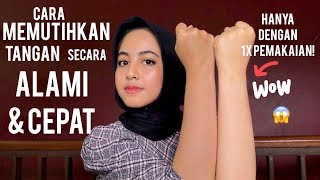 CARA MEMUTIHKAN KULIT TANGAN KAKI DAN BADAN SECARA ALAMI amp CEPAT [upl. by Nert]