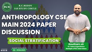 Anthropology Mains 2024 DiscussionSocial StratificationRC REDDY IAS STUDY CIRCLEGoutham Sir [upl. by Anahgem]