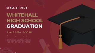 2024 Whitehall High School Graduation [upl. by Abraham882]