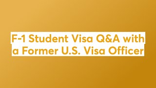 F1 Student Visa QampA with a Former US Visa Officer [upl. by Stranger]