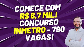 Concurso INMETRO 2024 790 Vagas com Salário de R 87 mil Inscrevase [upl. by Zerla1]