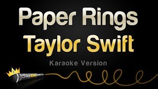 Taylor Swift  Paper Rings Karaoke Version [upl. by Weatherley]