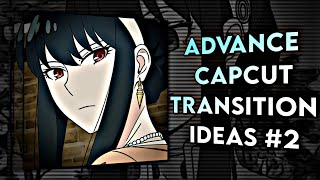 5 Advance CapCut Transition Ideas 2  CAPCUT TRANSITIONS [upl. by Enaht]