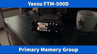 Yaesu FTM500D Primary Memory Group video 6 in this series hamradio yaesu ftm500 c4fm aprs [upl. by Larrie664]