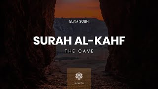 Surah AlKahf  Islam Sobhy  سورة الكهف  القارئ اسلام صبحي [upl. by Perpetua]