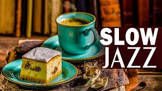 Slow Jazz Jazz and Bossa Nova to relax work study eat  Jazz music for a good mood [upl. by Datnow200]