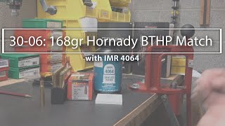 Reloading 3006 Impressive Accuracy with 168gr Hornady BTHP Match and IMR 4064 [upl. by Binky]