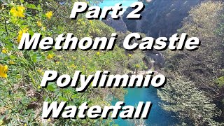 Eps 195 South West Peloponnese Methoni Castle and Polylimnio Waterfalls Part 2 [upl. by Riba]