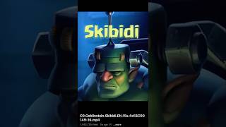 Skibidi Clash royale Ad [upl. by Tory440]