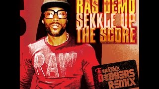 Sekkle Up The Score Turntable Dubbers Remix Ras Demo Maximum Sound 2016 [upl. by Calen195]