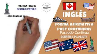 Resumo  Past Continuous Affirmative  Passado Contínuo afirmativo Inglês l Prof William [upl. by Lovmilla807]