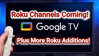 Google TV Adding Roku Channels [upl. by Roque]