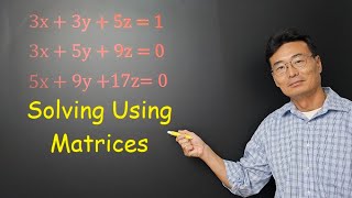 Part 2 Solving Using Matrices and Cramers Rule 3 Variables with 3 Equations [upl. by Noivart935]