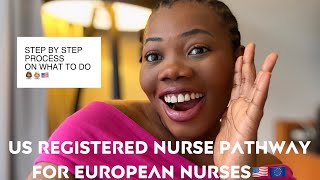 US registered Nurse pathway for european Nurses🇩🇪🇺🇸🇪🇸🇧🇪🇫🇷 nurse [upl. by Joses454]