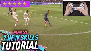 ALL 7 NEW SKILLS amp TRICKS IN FIFA 21  QUICK amp EASY DRIBBLING TUTORIAL [upl. by Joelie]