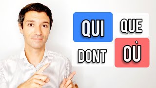 QUI QUE OÙ DONT  Les pronoms relatifs en français niveau B1B2 [upl. by Eahsan]