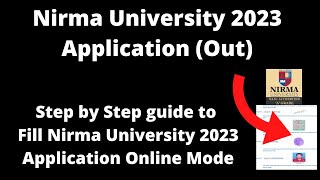 Nirma University Admission 2023 Application Started How to Fill Application Form Online Mode [upl. by Ita]