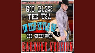 God Bless the USA In the Style of Lee Greenwood Karaoke Version [upl. by Lednyc]