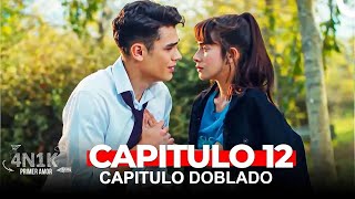 4N1K Primer Amor Capitulo 12 Doblado en Español [upl. by Ariajay977]