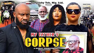 MY FATHERS CORPSE 1 Yul Edochie 2024 Latest Movie Eucharia Anunobi Uju Okoli Latest Nigerian Movie [upl. by Etnaik860]