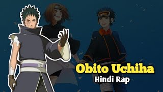 Obito Uchiha Hindi Rap by Ghosty  Kabhi tha Obito Rap  Naruto Hindi Amv [upl. by Goldy]