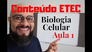 Curso Completo Passe na ETEC  Aula 1  Biologia Celular [upl. by Rennug]