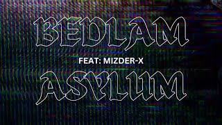 VERSIFIER amp MIZDERX  BEDLAM ASYLUM Visualiser [upl. by Tristam]