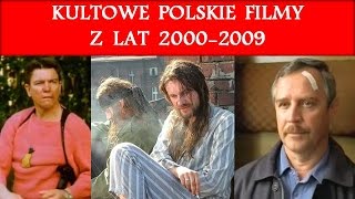 Kultowe polskie filmy z lat 20002009 [upl. by Ahearn]