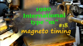 1920 International type m 18  L magneto timing explained [upl. by Derte]