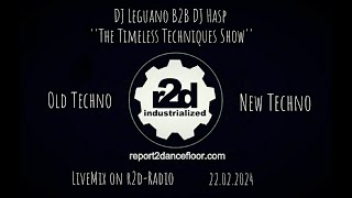 DJLeguanoampDJHasp on r2dRadio 22022024The Timeless Techniques Show Vol55 The Bass Technoiques [upl. by Medlin]