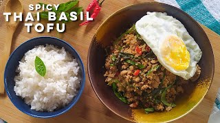 Spicy Thai Basil Tofu Recipe  Easy and Delicious Tofu Recipe [upl. by Yra]