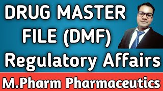 Drug Master File  DMF  Documentation in Pharmaceutical Industry  Regulatory Affairs [upl. by Gilli]