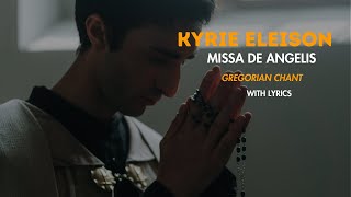 Kyrie Missa De Angelis with lyrics  Gregorian chant [upl. by Noami48]