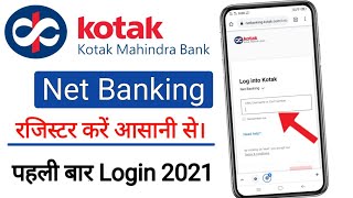 Kotak Mahindra Bank NET banking login new user  How to Register Net banking in Kotak Mahindra Bank [upl. by Denni]