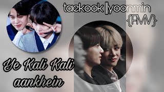 Yeh kaali kaali aankhen ft bts taekook yoonmin btsfmv [upl. by Nino478]