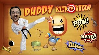 Duddy Kicks the Buddy  and He Talks Junk Face Cam All Items Tried Gameplay [upl. by Notsniw]