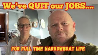 Weve QUIT our jobs For FULL TIME narrowboat life [upl. by Raymund76]