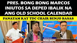 JUST IN PRES BONG BONG MARCOS INIUTOS SA DEPED IBALIK NA ANG OLD SCHOOL CALENDAR wildtvoreg [upl. by Yelehsa]