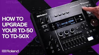 Roland VDrums TD50X Upgrade How to Upgrade Your TD50 Module with Roland Cloud [upl. by Nada]