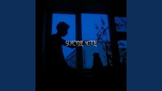 Suicide Note [upl. by Erapsag578]