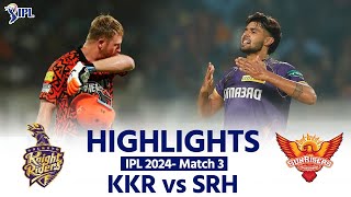 SRH vs KKR Today Match Highlights KKR vs SRH IPL 2024 Match 3 Highlights  Kolkata vs Hyderabad [upl. by Haerr156]