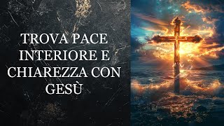 Preghiera per trovare pace nella tua anima [upl. by Llerrem]