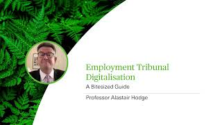 Employment Tribunal Digitalisation  A Bitesized Guide  Webinar [upl. by Friedrick]