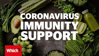 How to ‘boost’ your immune system to fight coronavirus  Which [upl. by Sarge]