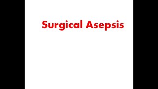 Surgical Asepsis [upl. by Immaj]