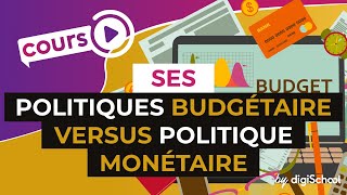 Politiques budgétaire versus politique monétaire  SES  digiSchool [upl. by Salvador]