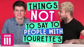 Things Not To Say To People With Tourettes Syndrome [upl. by Searby]